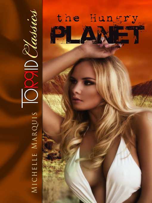 Title details for The Hungry Planet by Michelle Marquis - Available